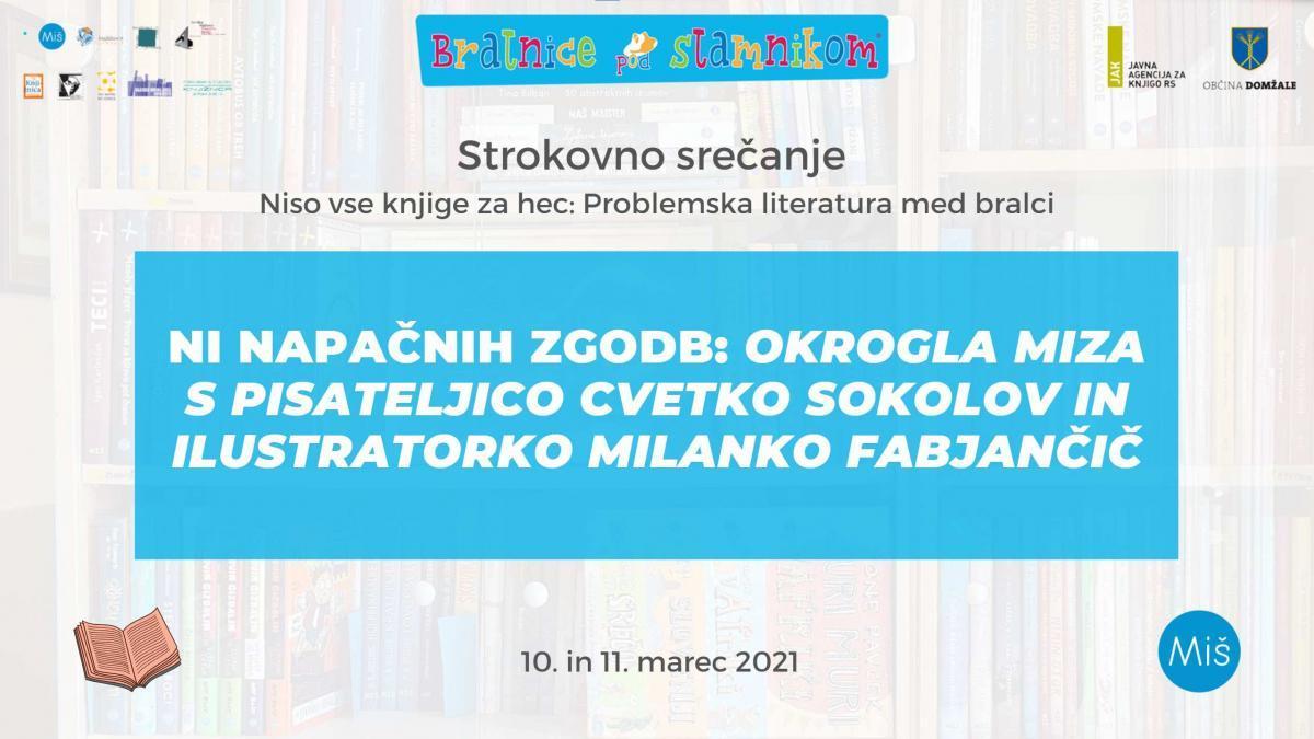 Ni napačnih zgodb: okrogla miza s pisateljico Cvetko Sokolov in ilustratorko Milanko Fabjančič