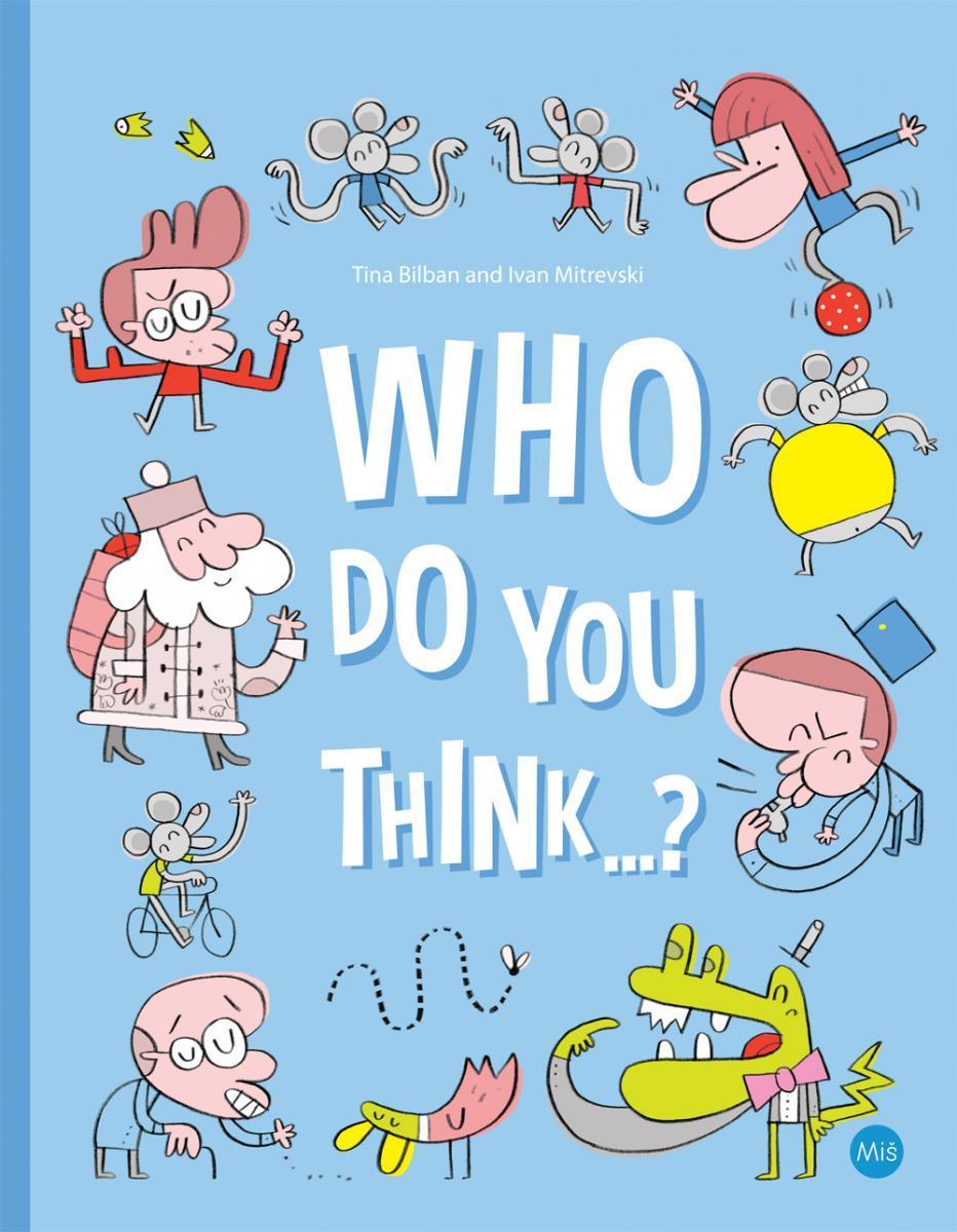 Who Do You Think ...?