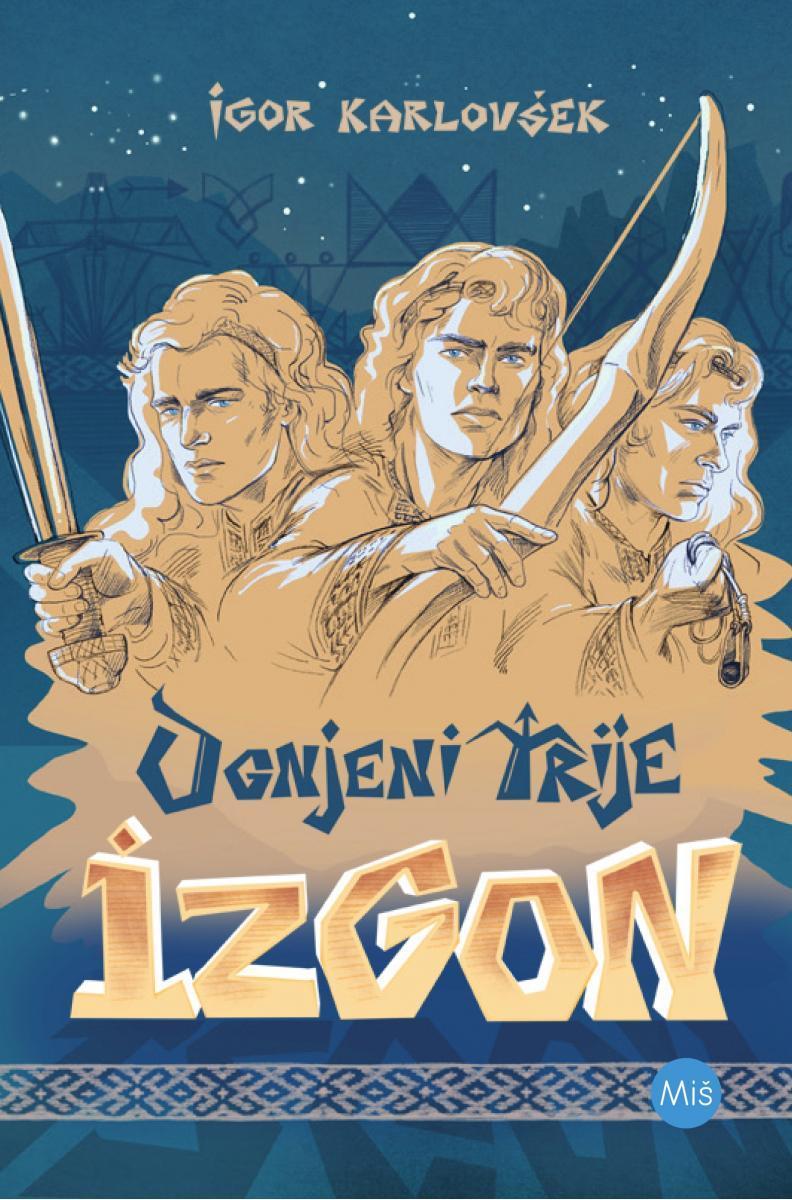 Ognjeni trije: Izgon