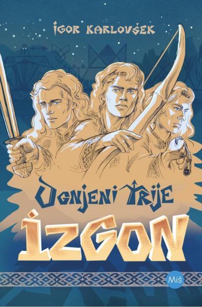 Ognjeni trije: Izgon