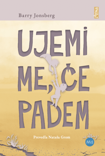 Ujemi me, če padem