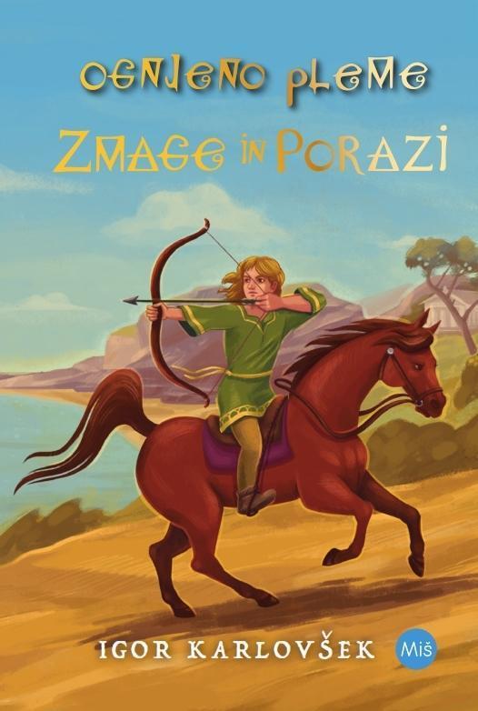 Ognjeno pleme: Zmage in porazi