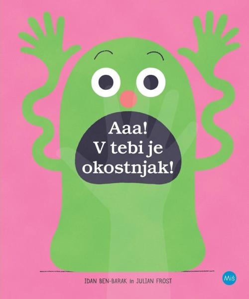 Aaa! V tebi je okostnjak!